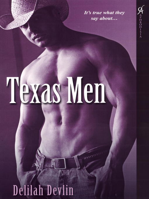 Title details for Texas Men by Delilah Devlin - Available